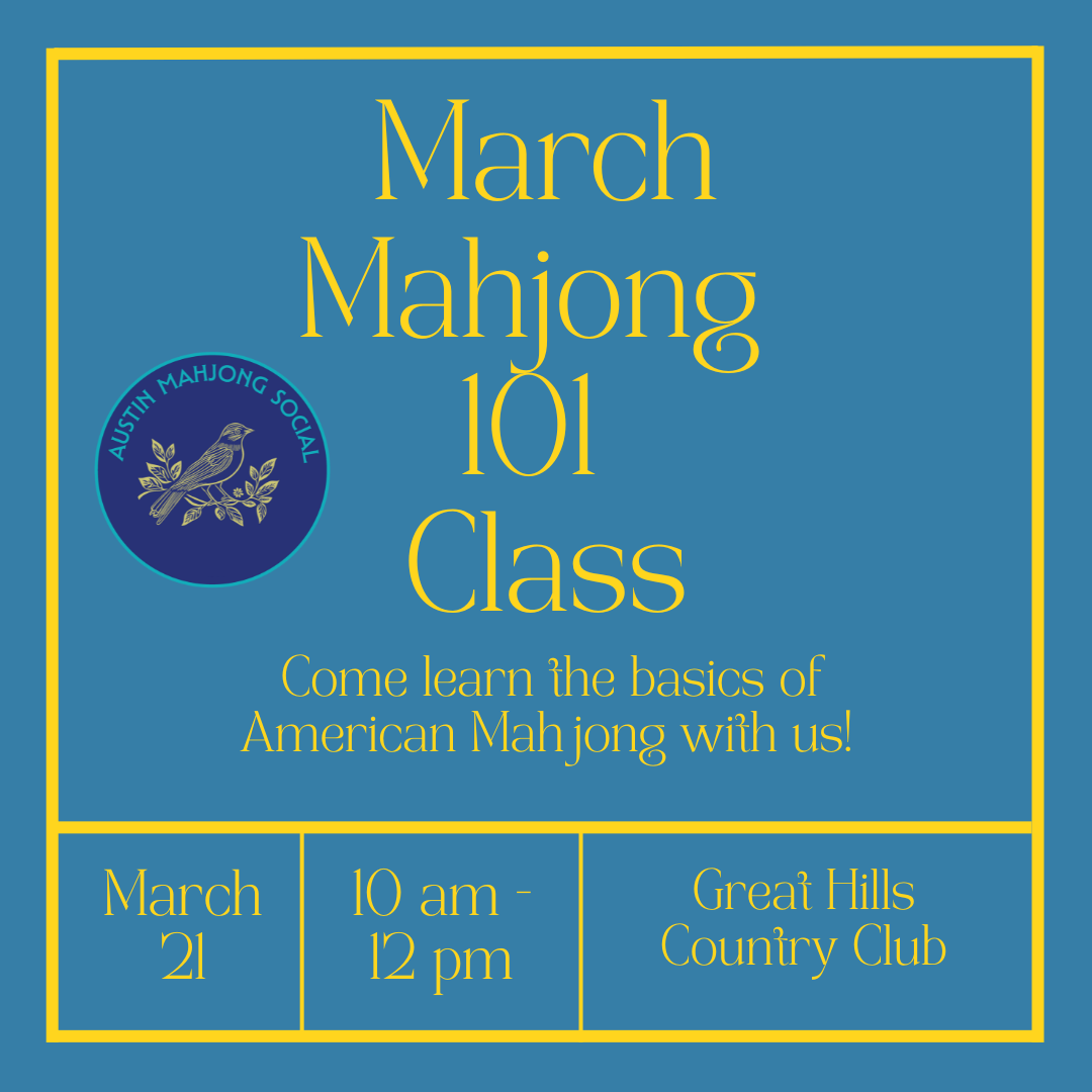 Mahjong 101 SATURDAY, March 21st