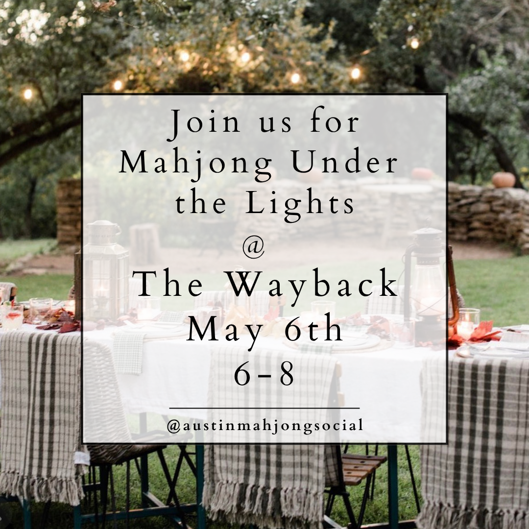 Mahj under the lights at The Wayback May 6th, 6-8pm