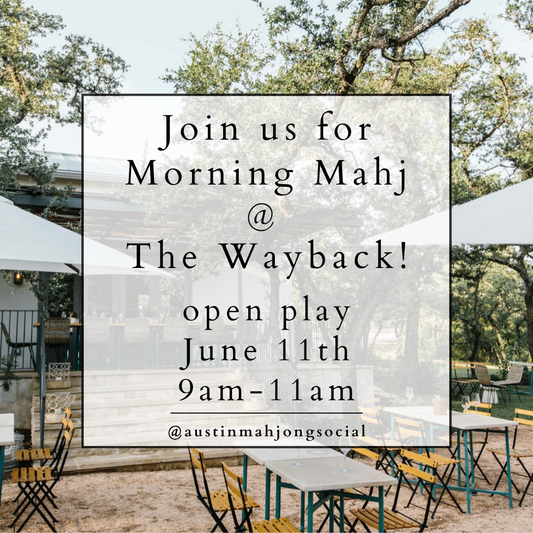 Morning Mahj at The Wayback June 11th, 9-11am