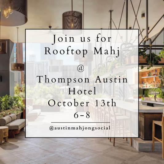 Rooftop Mahj in Downtown Austin - October 13th, 6-8pm