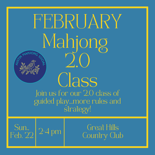 Mahj 2.0 Sunday Feb. 22 2-4pm