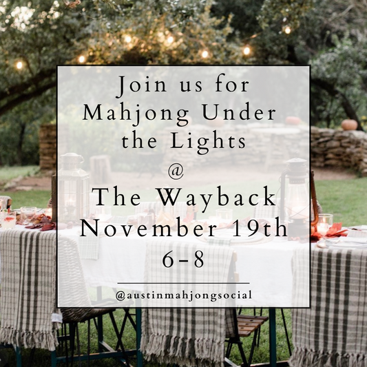 Mahj under the lights at The Wayback November 19th, 6-8pm